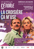 Les Soirées de l'Etoile - la croisière ça m'use_Gréoux-les-Bains