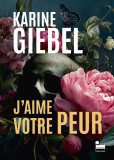 j-aime-votre-peur-le-meilleur-de-karine-giebel-en-histoires-courtes-14-nouvelles-de-l-autrice-de-thrillers - © Festival Blues & Polar 2026 - 22ème édition_Manosque j-aime-votre-peur-le-meilleur-de-karine-giebel-en-histoires-courtes-14-nouvelles-de-l-autrice-de-thrillers