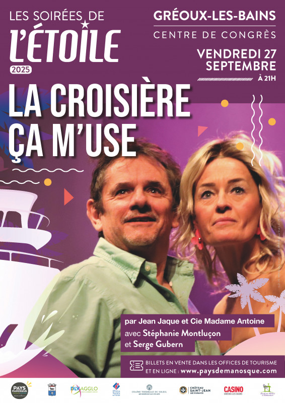 Les Soirées de l'Etoile - la croisière ça m'use_Gréoux-les-Bains