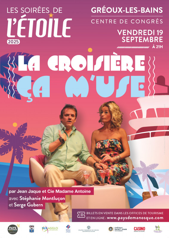 Les Soirées de l'Etoile - la croisière ça m'use_Gréoux-les-Bains