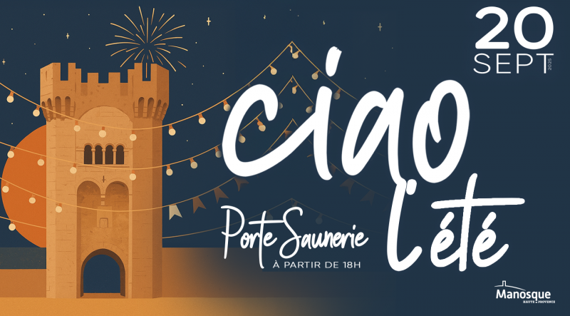 Ciao l'été ! - Fête de clôture de la saison estivale à Manosque_Manosque