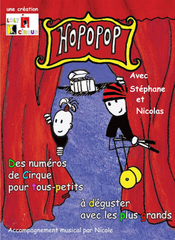 spectacle Hopopop  compagnie Loly circus avec Nicolas Torcheux, Stéphane Gorlier, Meya Abbas_Gréoux-les-Bains
