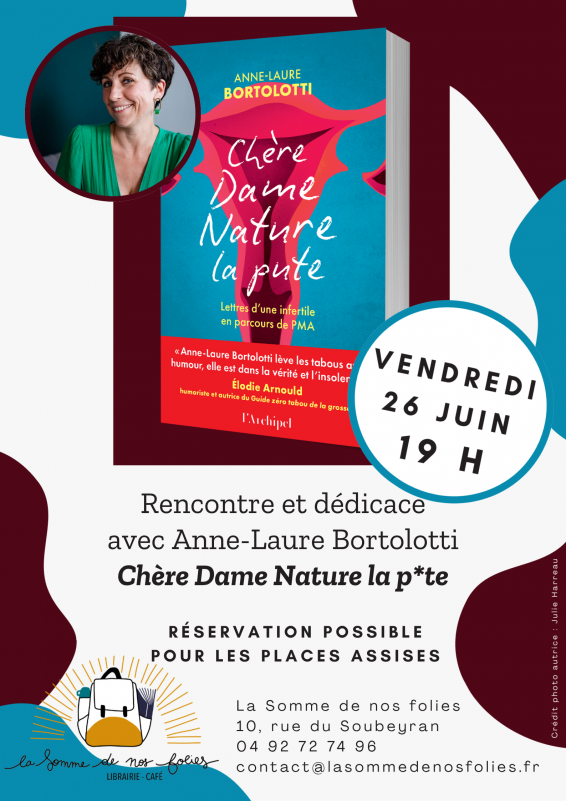 Affiche rencontre Anne Laure Bortolotti - © La Somme de nos folies Affiche rencontre Anne Laure Bortolotti