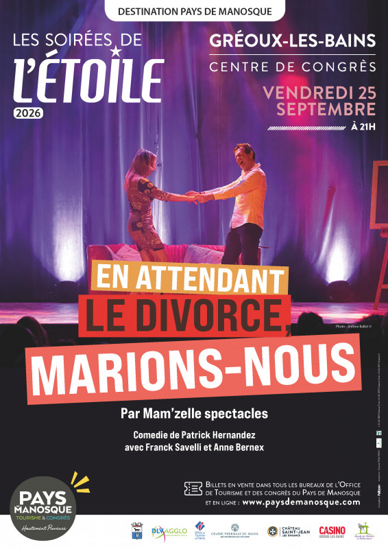 Les Soirées de l'Etoile | En attendant le divorce, marions-nous_Gréoux-les-Bains Les Soirées de l'Etoile | En attendant le divorce, marions-nous_Gréoux-les-Bains