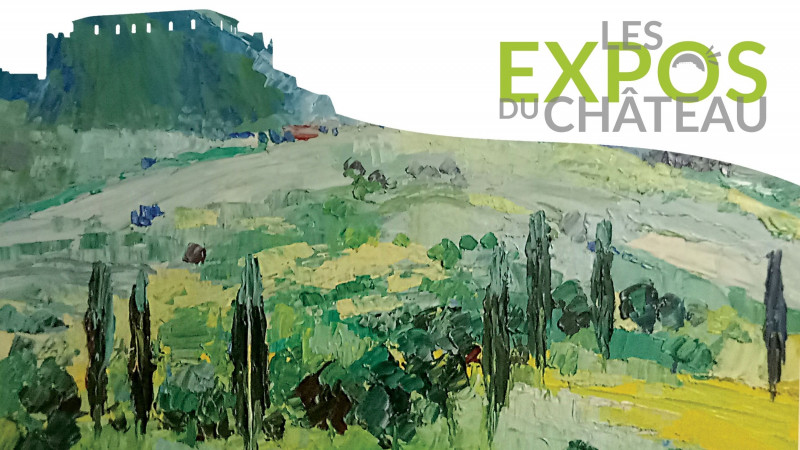 Les Expos du Château - octobre_Gréoux-les-Bains