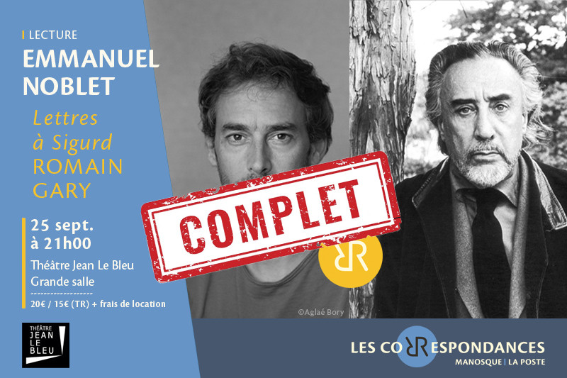 COMPLET « Lettres à Sigurd » de Romain Gary par Emmanuel Noblet - Les Correspondances 2026_Manosque