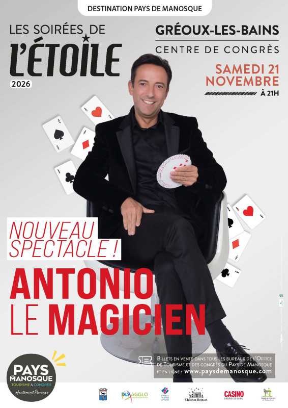 Les Soirées de l'Etoile - Antonio le magicien_Gréoux-les-Bains