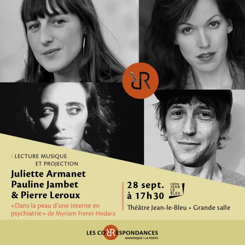 Lecture, musique et projection « Dans la peau d’une interne en psychiatrie » de Myriam Freret-Hodara avec Juliette Armanet (lecture, piano et chant), Pauline Jambet (lecture et chant) et Pierre Leroux (guitare)